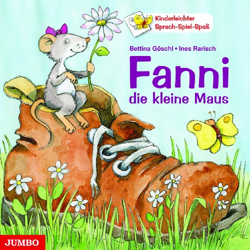 Fanni, die kleine Maus: Kinderleichter Sprach-Spiel-Spaß